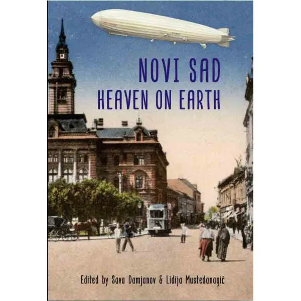 NOVI SAD HEAVEN ON EARTH - Sava Damjanov, Lidija Mustedanagić