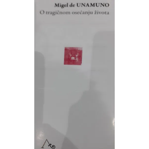 O TRAGIČNOM OSEĆANJU ŽIVOTA