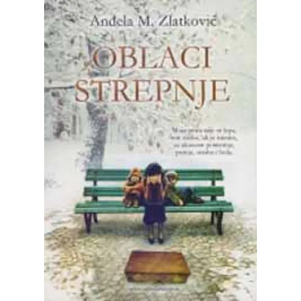 OBLACI STREPNJE - Anđela M. Zlatković