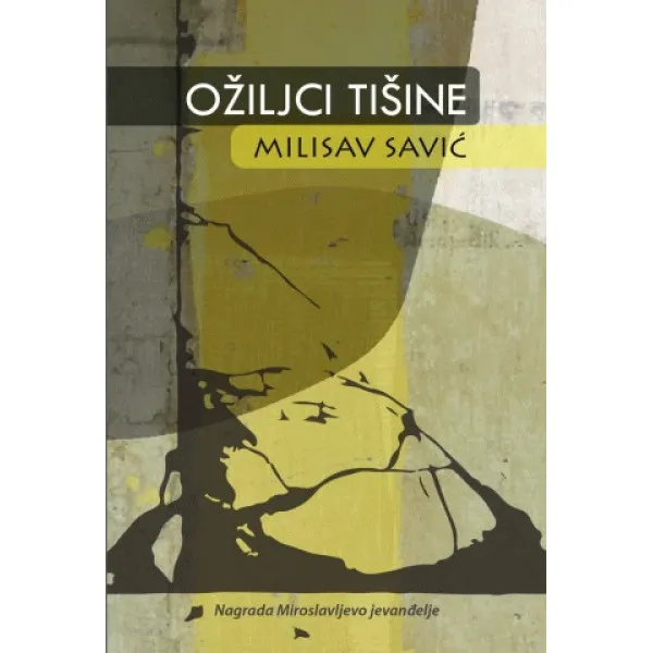 OŽILJCI TIŠINE - Milisav Savić
