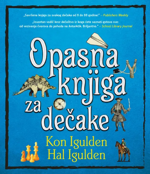 OPASNA KNJIGA ZA DEČAKE - Kon Igulden i Hal Igulden