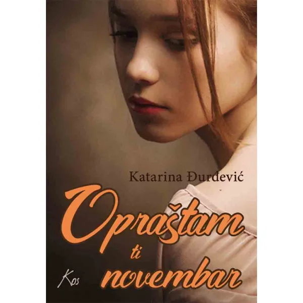 OPRAŠTAM TI NOVEMBAR - Katarina Đurđević