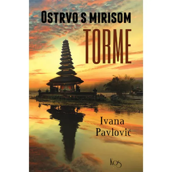OSTRVO S MIRISOM TORME - Ivana Pavlović