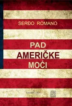 PAD AMERIČKE MOĆI - Serđo Romano