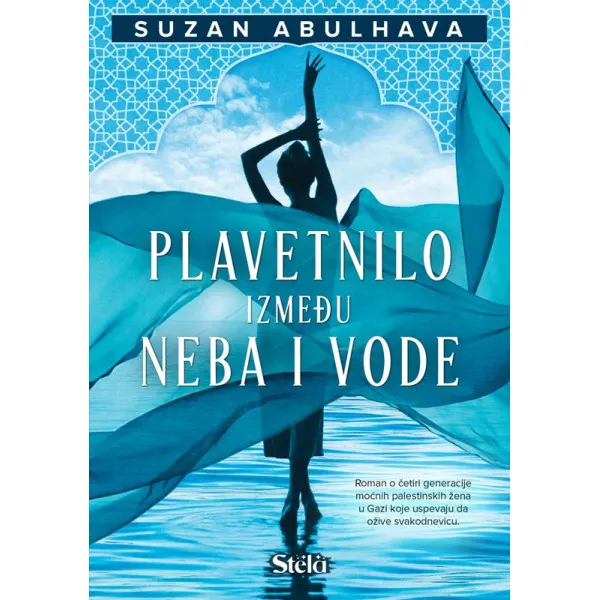 PLAVETNILO IZMEĐU NEBA I VODE - Suzan  Abulhava
