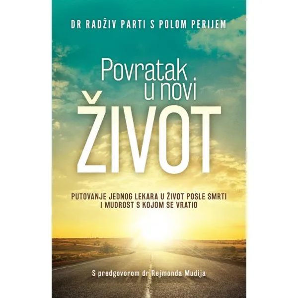 POVRATAK U NOVI ŽIVOT - Dr Radživ Parti s Polom Perijem