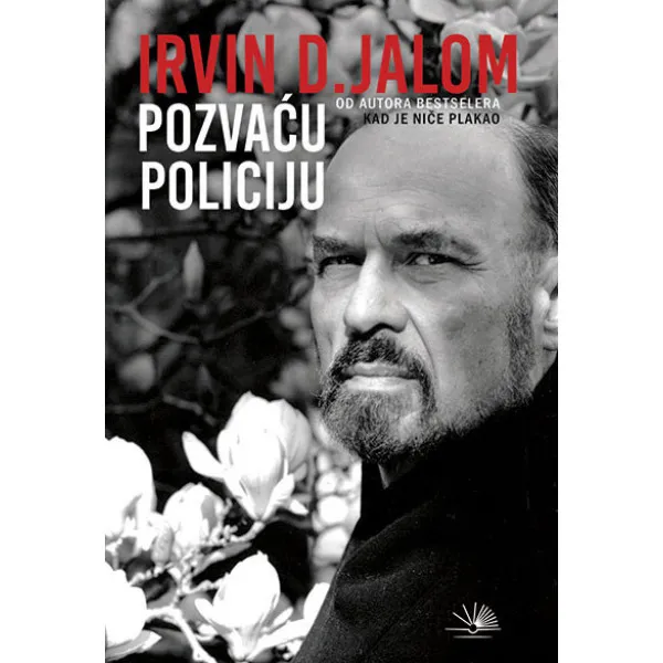 POZVAĆU POLICIJU - Irvin Jalom