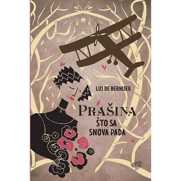PRAŠINA ŠTO SA SNOVA PADA - Luj de Bernijer