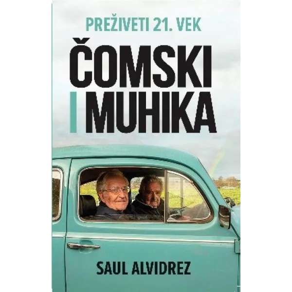 PREŽIVETI 21. VEK ČOMSKI I MUHIKA