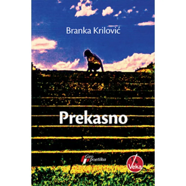 PREKASNO Starinski roman - Branka Krilović