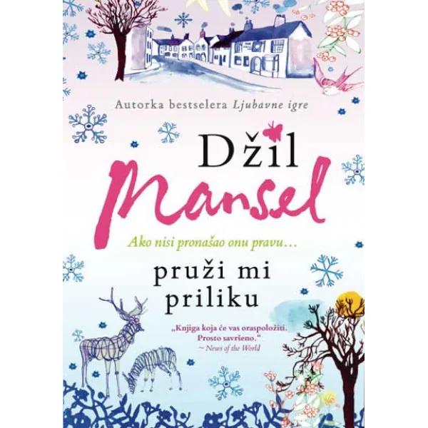 PRUŽI MI PRILIKU - Džil Mansel