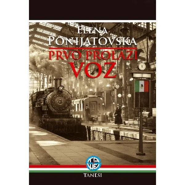 PRVO PROLAZI VOZ - Elena Ponijatovska