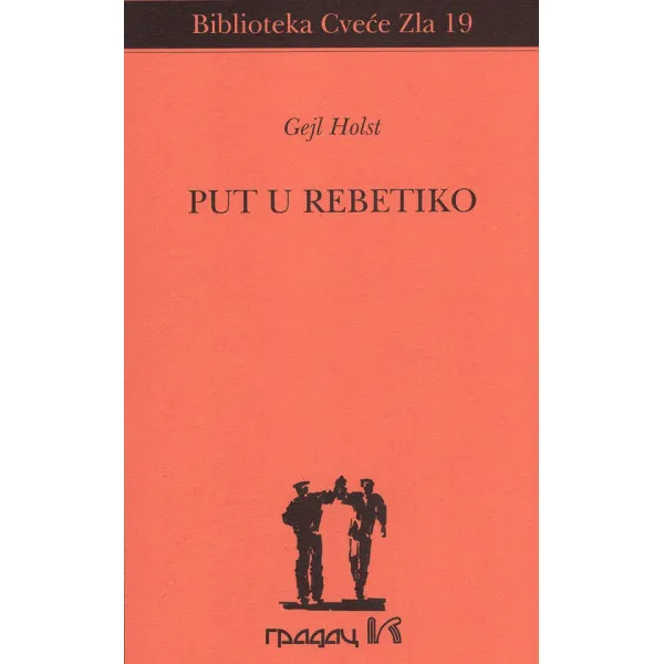 PUT U REBETIKO - Gejl Holst