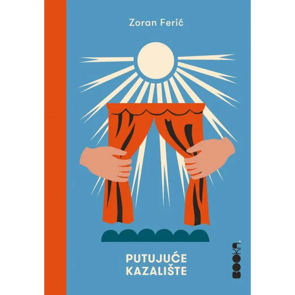 PUTUJUĆE KAZALIŠTE - Zoran Ferić