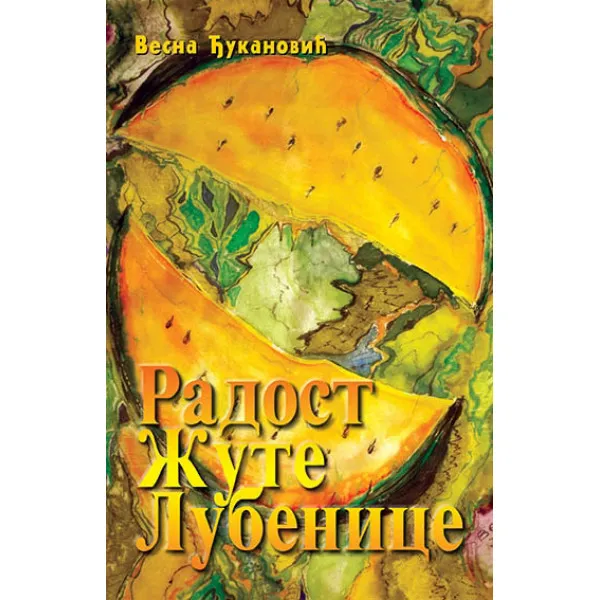 RADOST ŽUTE LUBENICE
