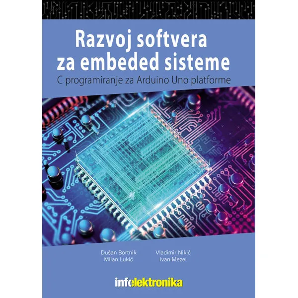 RAZVOJ SOFTVERA ZA EMBEDED SISTEME-PROGRAMIRANJE ARDUINO UNO PLATFORME U JEZIKU C - Duš...