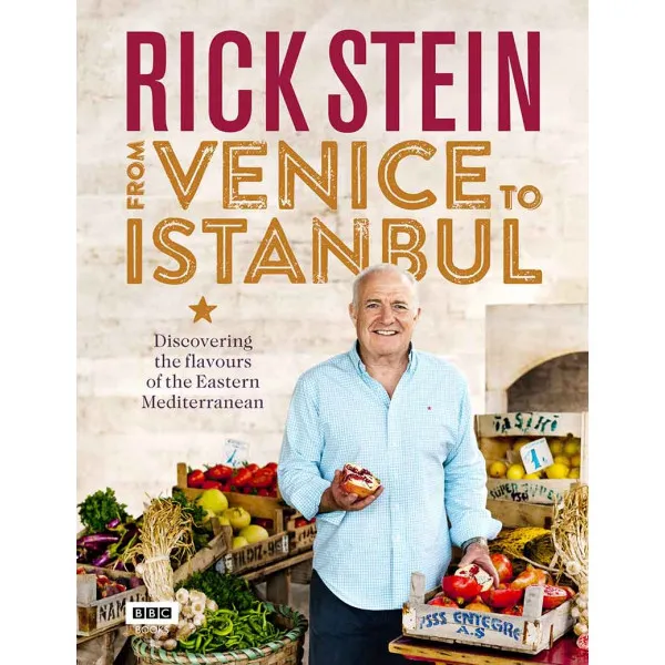 RICK STEIN FROM VENICE TO ISTANBUL