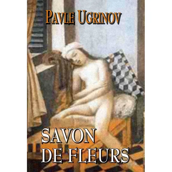 SAVON DE FLEURS - Pavle Ugrinov