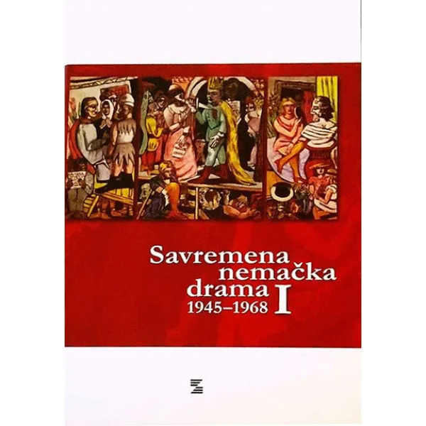 SAVREMENA NEMAČKA DRAMA 1945-1968 Tom I