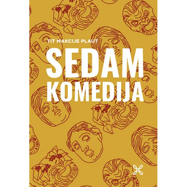 SEDAM KOMEDIJA - Tit Makcije Plaut