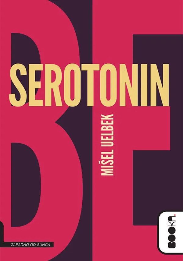 SEROTONIN - Mišel Uelbek