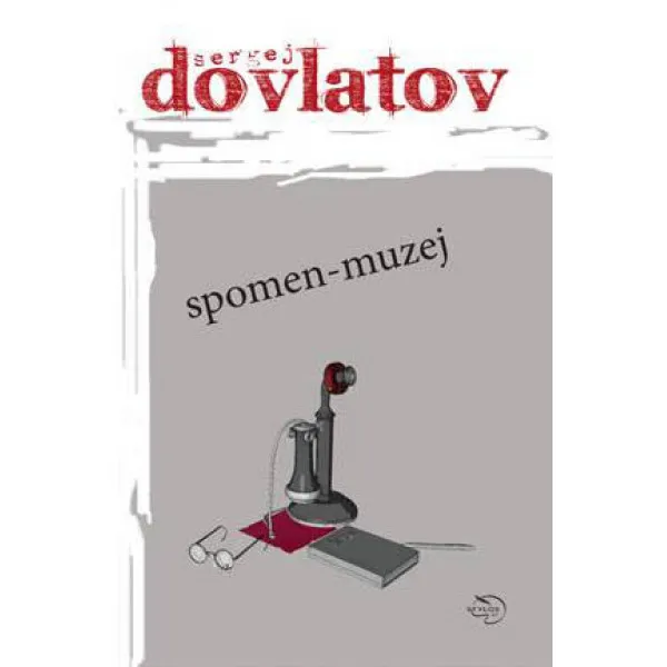 SPOMEN MUZEJ II IZDANJE - Sergej Dovlatov