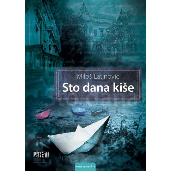 STO DANA KIŠE - Miloš Latinović