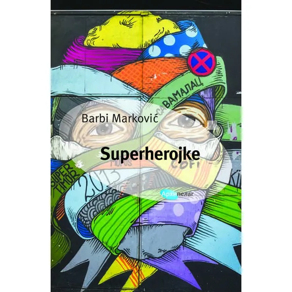 SUPERHEROJKE - Barbi Marković