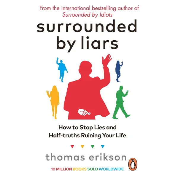 SURROUNDED BY LIARS