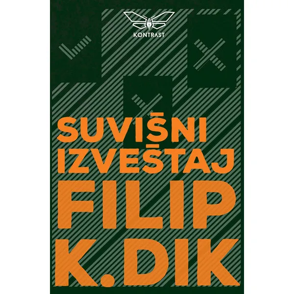 SUVIŠNI IZVEŠTAJ - Filip K. Dik