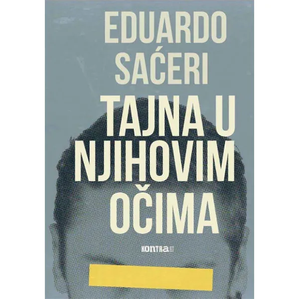 TAJNA U NJIHOVIM OČIMA - Eduardo Saćeri