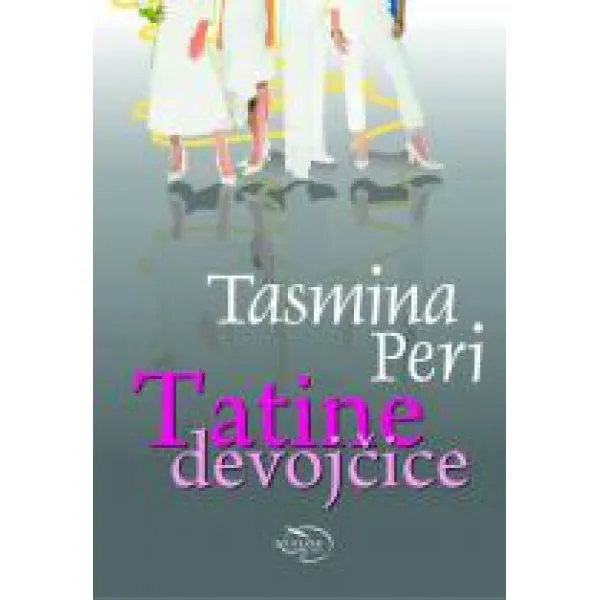 TATINE DEVOJČICE - Tasmina Peri
