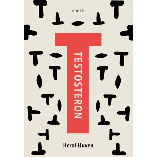 TESTOSTERON - Kerol Huven