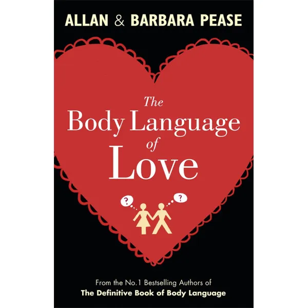 THE BODY LANGUAGE OF LOVE