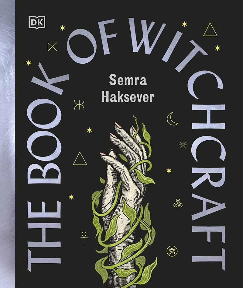 THE BOOK OF WITCHCRAFT - DK, Semra Haksever
