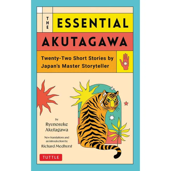 THE ESSENTIAL AKUTAGAWA