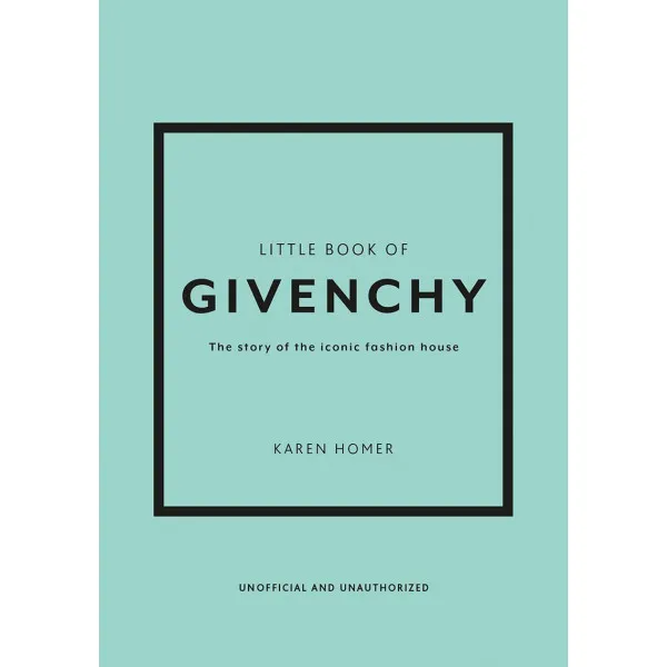 THE LITTLE BOOK OF GIVENCHY