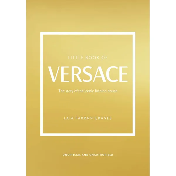 THE LITTLE BOOK OF VERSACE