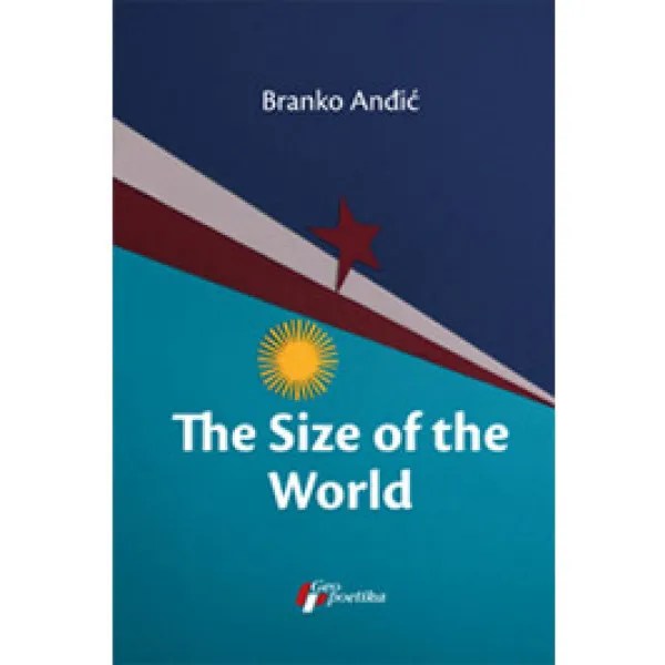 THE SIZE OF THE WORLD - Branko Anđić