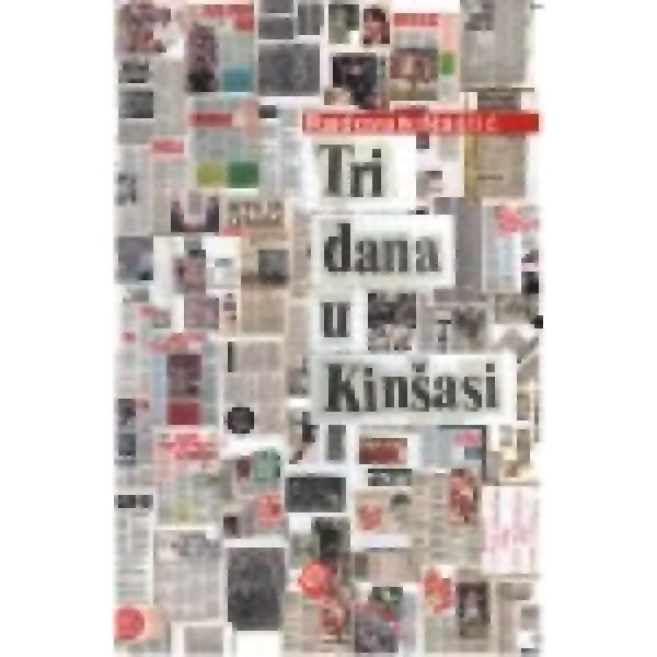 TRI DANA U KINŠASI - Radovan Nastić