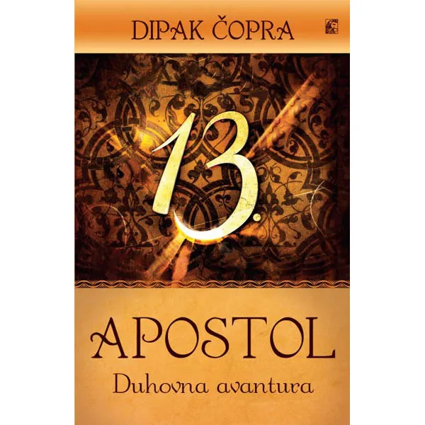 TRINAESTI APOSTOL DUHOVNA AVANTURA - Dipak Čopra