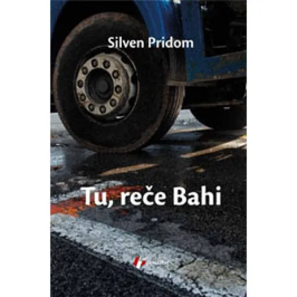 TU REČE BAHI - Silven Pridom