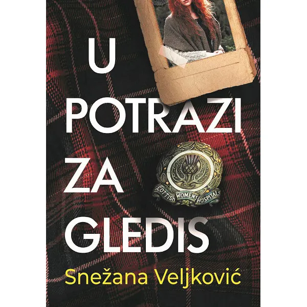 U POTRAZI ZA GLEDIS - Snežana Veljković
