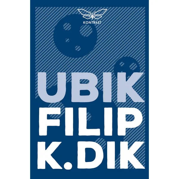 UBIK - Filip K. Dik