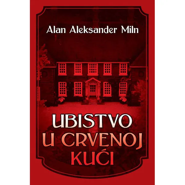 UBISTVO U CRVENOJ KUĆI