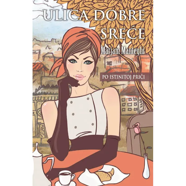 ULICA DOBRE SREĆE - Marjam Mantegi