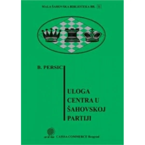 ULOGA CENTRA U ŠAHOVSKOJ PARTIJI