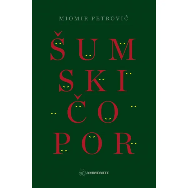 ŠUMSKI ČOPOR - Miomir Petrović