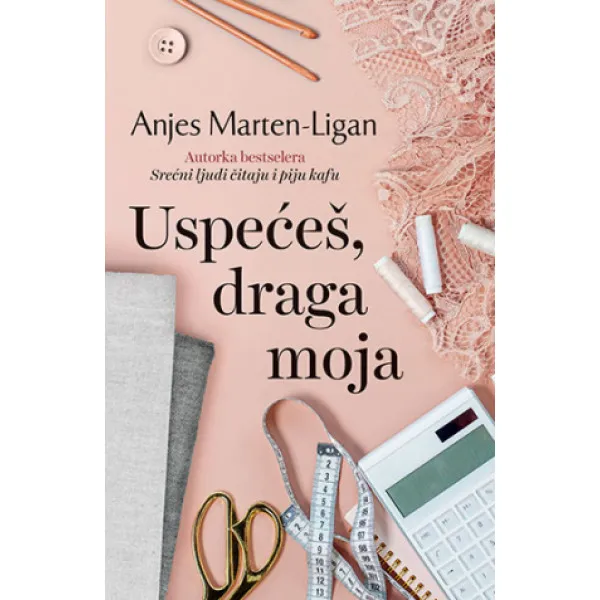 USPEĆEŠ DRAGA MOJA - Anjes Marten Ligan