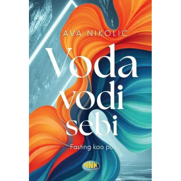 VODA VODI SEBI - Fasting kao put